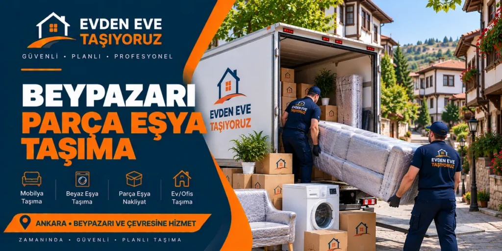 Beypazarı Parça Eşya Taşıma