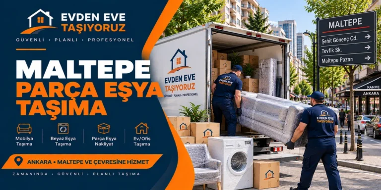 Maltepe Parça Eşya Taşıma