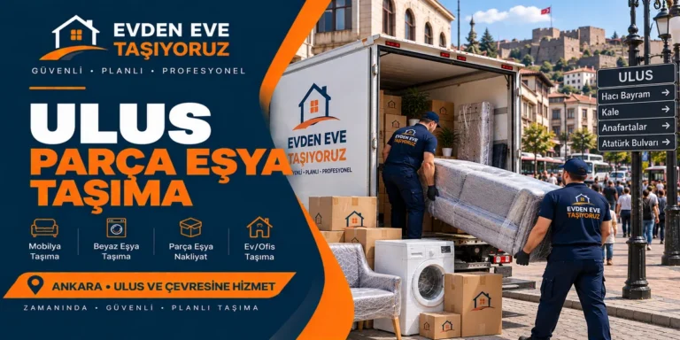 Ulus Parça Eşya Taşıma